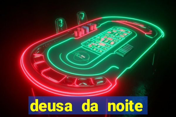 deusa da noite celta deusa da